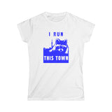 Run This Town - Women's Softstyle T-Shirt